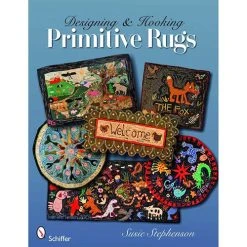Designing & Hooking Primitive Rugs