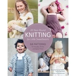All-Year-Round Knitting For Little Sweethearts
