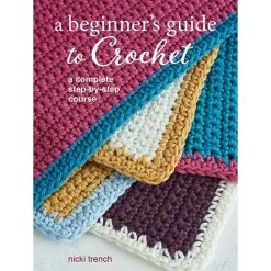 A Beginner's Guide To Crochet