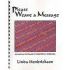 Please Weave A Message